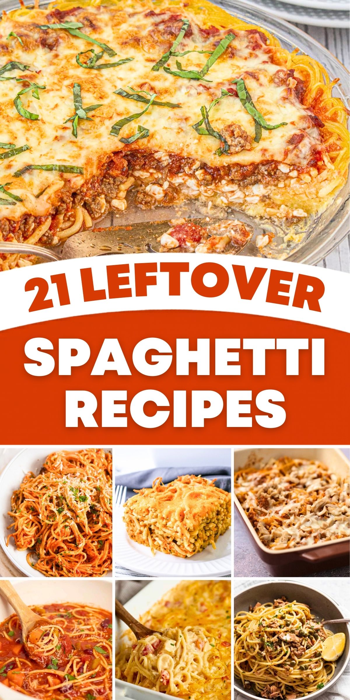 21 Easy Leftover Spaghetti Dinner Ideas